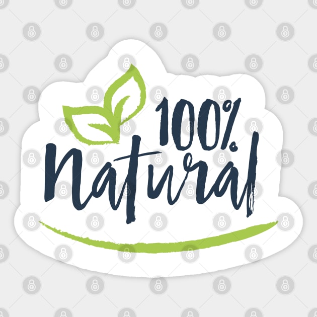 100 %  Natural Sticker by busines_night